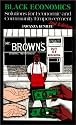 Black Economics: Solutions for Economic and Community Empowerment
