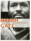 Revue Editions Naïve  / Marvin Gaye, l'ange de la Soul