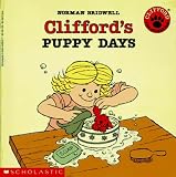 Clifford's Puppy Days (Clifford the Big Red Dog)