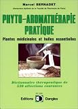 Livres Aromathérapie - La Phyto-aromathérapie pratique : Usage thérapeutique des plantes médicinales et des huiles essentielles