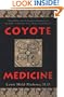 Coyote Medicine: Lessons from Native American Healing