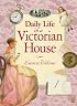 Daily Life in a Victorian House (Picture Puffin Books)