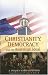 Christianity, Democracy, And The American Ideal: A Jacques Maritain Reader