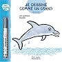 Je dessine comme un grand : Les Animaux marins (pages effa�ables � sec + 1 Stabilo)
