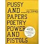 Pussy and Papers, Poetry, Power and Pistols: A Retrospective: 500+ Tshirts Designed by Kevin Lyons