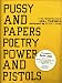 Book Pussy and Papers, Poetry, Power and Pistols: A Retrospective: 500+ Tshirts Designed by Kevin Lyons