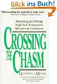 Crossing the Chasm: Marketing and Selling Technology Products to Mainstream Customers
