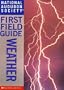 National Audubon Society First Field Guide: Weather
