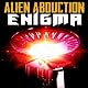 Alien Abduction: Enigma