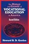 The History and Growth of Vocational Education in America, Second Edition