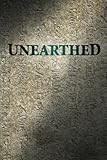 Unearthed