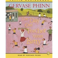 The Day Our Teacher Went Batty: Complete & Unabridged