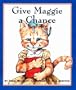 Give Maggie a Chance