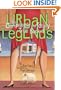 The Complete And Totally True Book Of Urban Legends