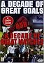 Soccer: A Decade Of Great Goals & Great Matches From The FA Premier League
