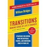 Transitions Making Sense of Life's Changes  Revised 25th Anniversary Edition