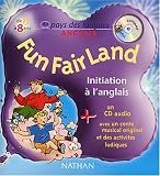 cover of Fun Fair Land : Initiation à l'anglais (1 livre + 1 CD audio)