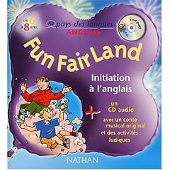Fun Fair Land : Initiation � l'anglais (1 livre + 1 CD audio)