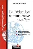 La r�daction administrative en pratique