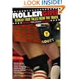 Rollergirl: Totally True Tales from the Track by Melissa Joulwan