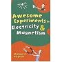 Awesome Experiments in Electricity & Magnetism