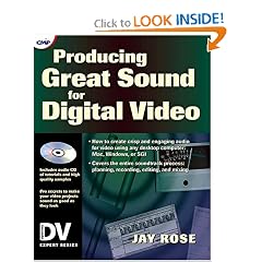 Producing Great Sound for Digital Video