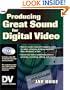 Producing Great Sound for Digital Video