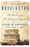 Washington: The Making Of The American Capital