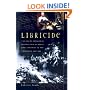 Libricide: The Regime Sponsored Destruction of Books and Libraries in the Twentieth Century