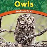Books : Owls: Flat-Faced Flyers (Wild World of Animals)