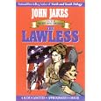 The Lawless (The Kent Family Chronicles Volume 7) by John Jakes and Bruce Watson