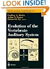 Evolution of the Vertebrate Auditory System (Springer Handbook of Auditory Research)