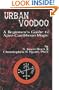 Urban Voodoo: A Beginners Guide to Afro-Caribbean Magic