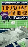 The Anatomy of Murder: A Cal and Plato Marley Mystery (Cal and Plato Marley) Bill Pomidor