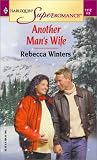 Another Mans Wife (Super Romance)