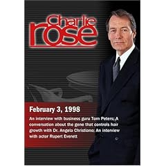 Charlie Rose with Tom Peters; Angela Christiano; Rupert Everett (February 3, 1998)