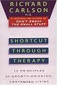 Shortcut through Therapy: Ten Principles of Growth-Oriented, Contented Living