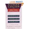 Shortcut through Therapy: Ten Principles of Growth-Oriented, Contented Living