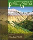 Lab Manual for Physical Geology by Jones