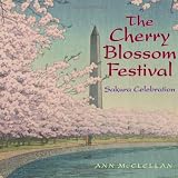 The Cherry Blossom Festival: Sakura Celebration