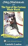 Meg Mackintosh and the Case of the Curious Whale Watch: A Solve-It-Yourself Mystery (Meg Mackintosh Mystery)