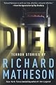 Duel: Terror Stories By Richard Matheson