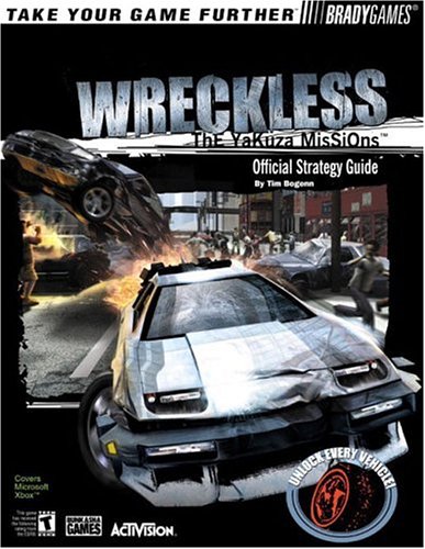 Wreckless: The Yakuza Missions Official Strategy Guide (Brady Games.)