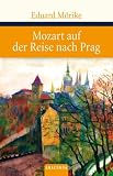Mozart auf der Reise nach Prag - Eduard M�rike