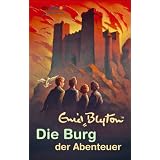 Die Burg der Abenteuervon "Enid Blyton"