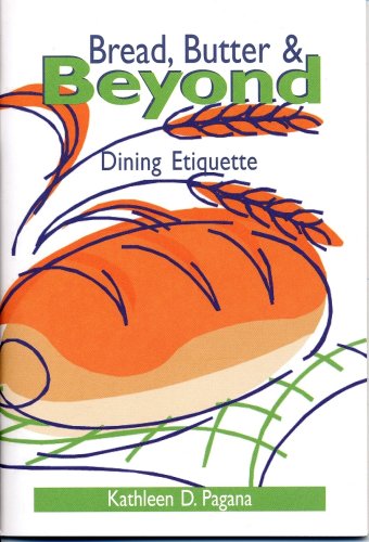 Bread, Butter, and Beyond: Dining Etiquette