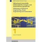 W�rterbuch Industrielle Elektrotechnik, Energie- und Automatisierungstechnik Dictionary of... by  Siemens A&D Translation Services