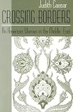 Crossing Borders: An American Woman in the Middle East (Contemporary Issues in the Middle East)