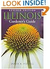 Illinois Gardener's Guide: Revised Edition
