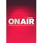 On Air: The Guardian Guide to a Career in TV & Radio